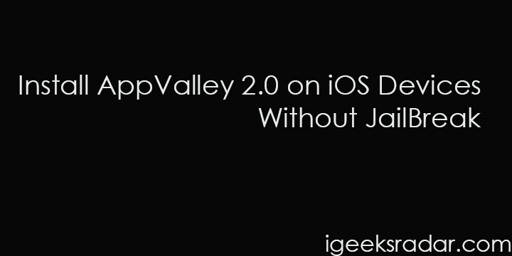 Download AppValley 2.0 for iOS